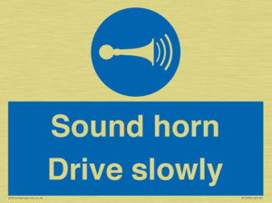 Sound horn Drive slowly